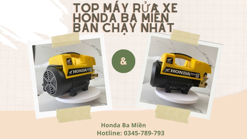 Top 4 model máy rửa xe Honda Ba Miền bán chạy nhất hiện nay