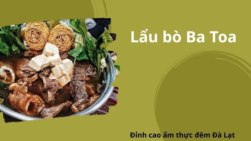 Lẩu bò Ba Toa – Đỉnh cao ẩm thực đêm Đà Lạt 