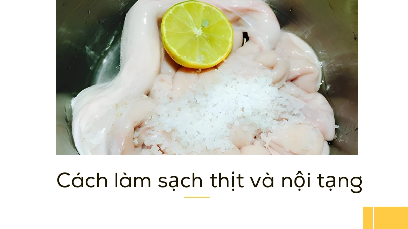 Dùng muối và chanh để làm sạch nội tạng heo nhanh chóng