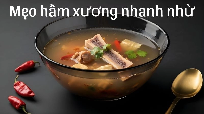 Tận dụng nguyên liệu tự nhiên giúp xương mau nhừ